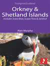 Orkney & Shetland Islands (eBook): Includes Scara Brae, Scapa Flow and Jarlshof
